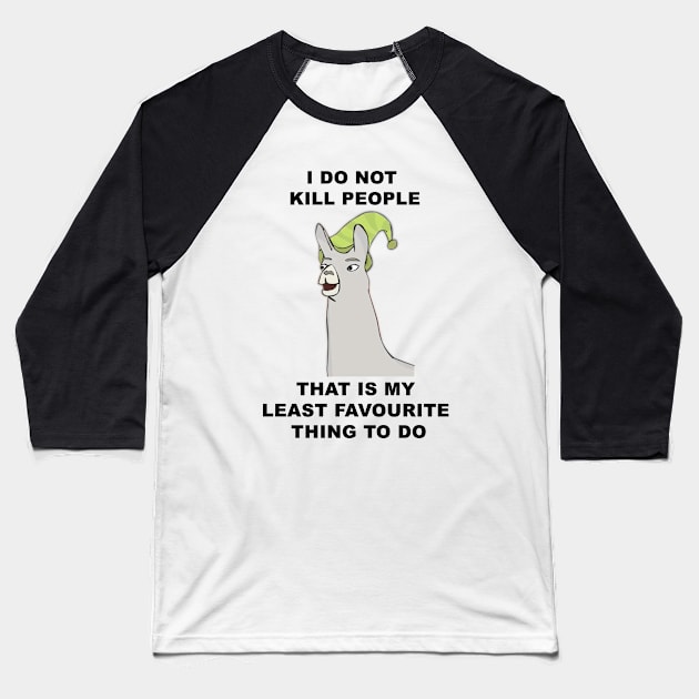 I do not kill people Baseball T-Shirt by AzMcAarow